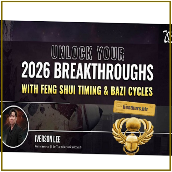 Как добиться прорыва в 2026 году с помощью ритмов фэн шуй и циклов ба цзы - Айверсон Ли Как добиться прорыва в 2026 году с помощью ритмов фэн шуй и циклов ба цзы - Айверсон Ли